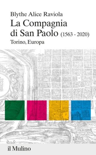 La compagnia di san Paolo (1563-2020). Torino, Europa