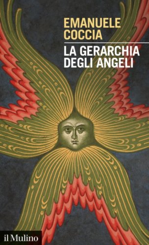 La gerarchia degli angeli. Teoria del potere sacro