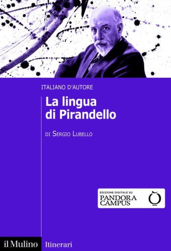 La lingua di Pirandello. Italiano d'autore