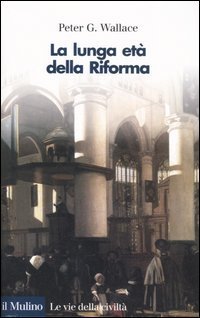 La lunga et&agrave; della Riforma