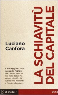 La schiavit&ugrave; del capitale