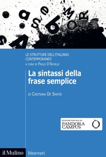 La sintassi della frase semplice. Le strutture dell'italiano contemporaneo
