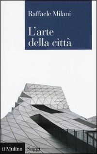L'arte della città