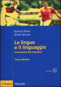 Le lingue e il linguaggio - Introduzione alla linguistica