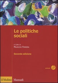 Le politiche sociali - L'Italia in prospettiva comparata