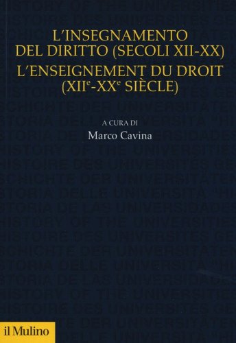L'insegnamento del diritto (secoli XII-XX)- L'enseignement du droit (XII-XX si&egrave;cle)