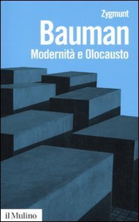 Modernit&agrave; e olocausto