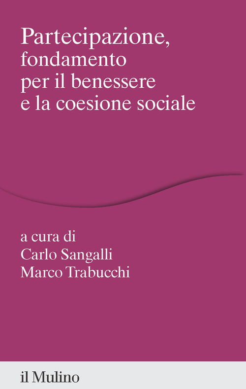 Partecipazione, fondamento per il benessere e la coesione