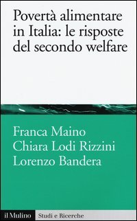 Povertà alimentare in Italia: le risposte del secondo welfare