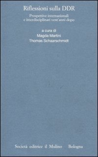 Riflessioni sulla DDR - Prospettive internazionali e interdisciplinari vent'anni dopo