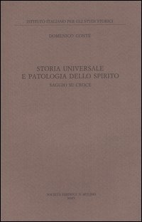 Storia universale e patologia dello spirito. Saggio su Croce