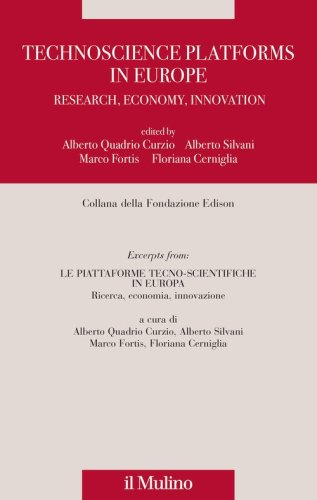 Technoscience platforms in Europe. Research, economy, innovation