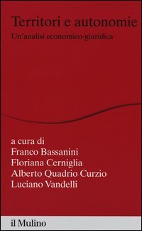 Territori e autonomie. Un'analisi economico-giuridica