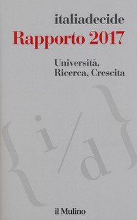 Università, ricerca, crescita. Rapporto 2017