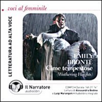 Cime tempestose letto da Alessandra Bedino e Luigi Marangoni. Audiolibro. CD Audio formato MP3