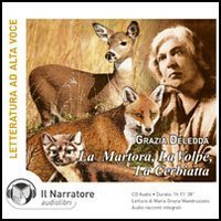 La martora, la volpe, la cerbiatta. Audiolibro. CD Audio