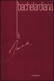 Bachelardiana (2011). Vol. 6: Fantastica trascendentale. - Fantastica trascendentale