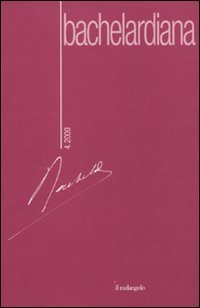 Bachelardiana. Ediz. italiana e francese
