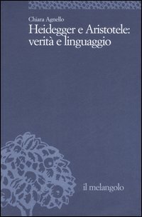 Heidegger e Aristotele: verit&agrave; e linguaggio