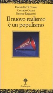 Il nuovo realismo è un populismo