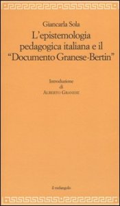 L'epistemologia pedagogica italiana e il «Documento Granese-Bertin»