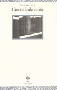 L'incredibile verit&agrave;