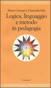 Logica, linguaggio e metodo in pedagogia