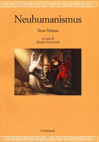 Neuhumanismus. Pedagogie e culture del Neoumanesimo tedesco tra '700 e '800