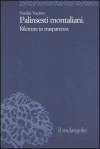 Palinsesti montaliani. Riletture in trasparenza