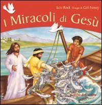 I miracoli di Ges&ugrave;