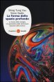 La forma dello spazio profondo - La teoria delle stringhe e la geometria delle dimensioni nascoste dell'universo