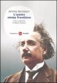 L'uomo senza frontiere - Vita e scoperte di Albert Einstein