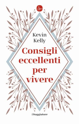 Consigli eccellenti per vivere
