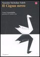 Il cigno nero - Come l'improbabile governa la nostra vita