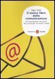 Il nuovo libro della comunicazione. Che cosa significa comunicare: idee, tecnologie, strumenti, modelli