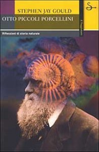 Otto piccoli porcellini. Riflessioni di storia naturale