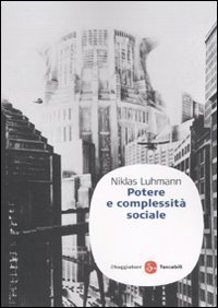 Potere e complessit&agrave; sociale