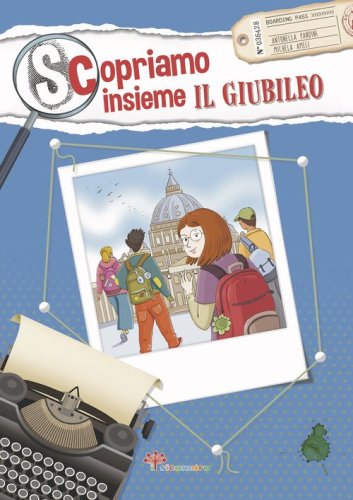 Scopriamo insieme il Giubileo