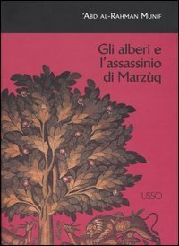 Gli alberi e l'assassinio di Marz&ugrave;q