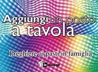 Aggiungi un posto a tavola - Preghiere ai pasti in famiglia
