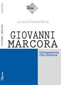 Giovanni Marcora - Un'esperienza che continua