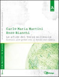 Le sfide del terzo millennio - Giovani alle prese con un mondo che cambia