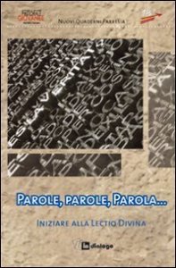 Parole, parole, parola - Iniziare alla lectio