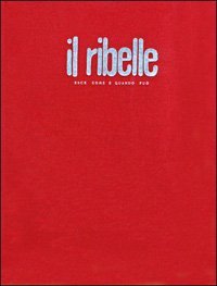 Il Ribelle - Esce come e quando pu&ograve;