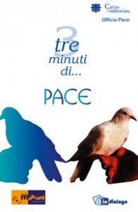 Tre minuti di - .. pace