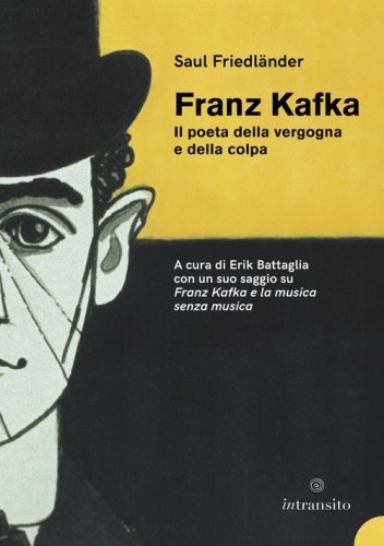 Kafka il poeta della vergogna e della colpa