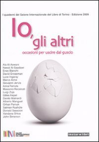 Io, gli altri. Occasioni per uscire dal guscio