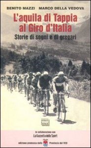 L'aquila di Tappia al Giro d'Italia - Storie di sogni e di gregari
