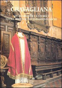 Cravagliana - Segni artistici e storici negli arredi e nei paramenti sacri