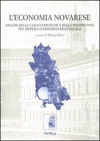 L'economia novarese - Analisi delle caratteristiche e delle prospettive del sistema economico provinciale